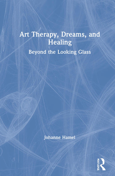 Art Therapy, Dreams, and Healing