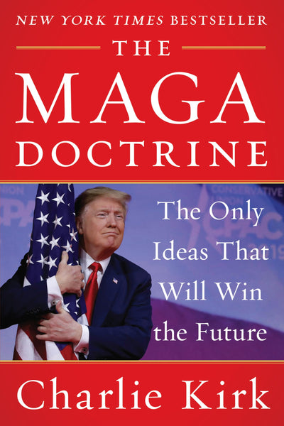 The MAGA Doctrine: An Insightful Analysis of how Trump reshaped Conservatism, from the Late Turning Point USA Founder