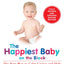 The Happiest Baby on the Block; Fully Revised & Updated Second Ed