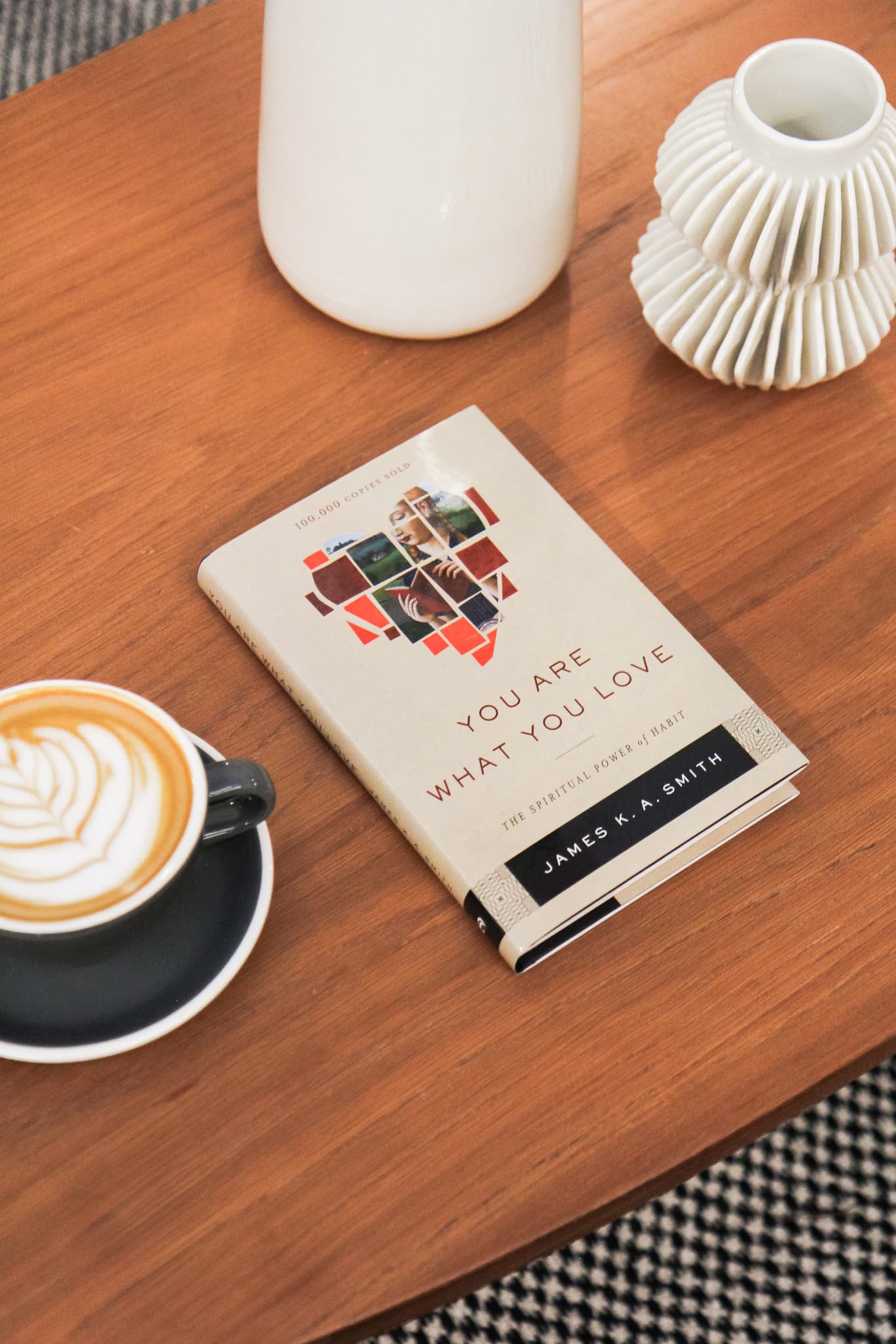 You Are What You Love: The Spiritual Power of Habit  Examining How Culture Shapes Us  Deepening Discipleship through Christian Practices