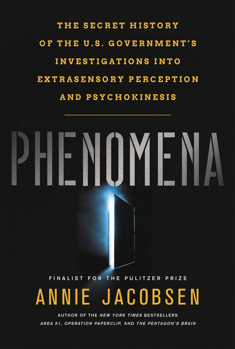 Phenomena: The Secret History of the U.S. Government's Inves