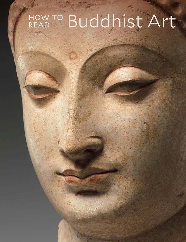How to Read Buddhist Art (The Metropolitan Museum of Art - How to Read)