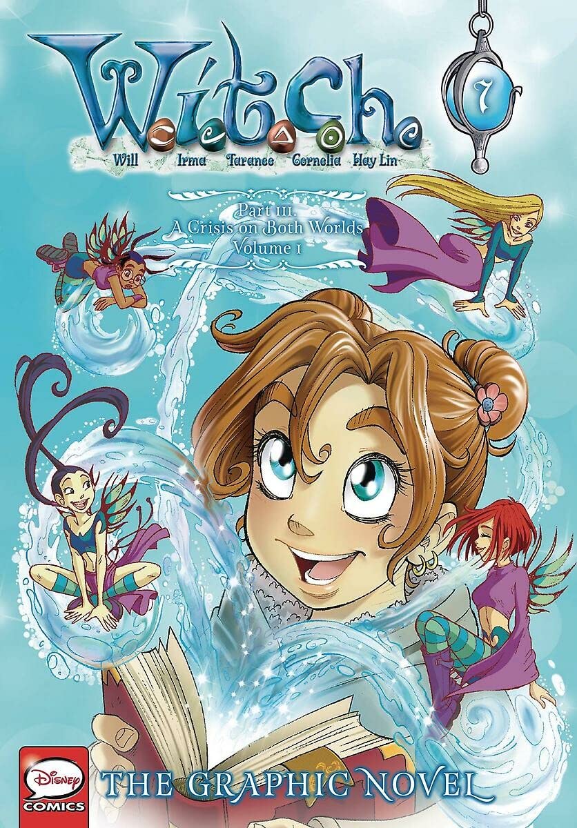 W.I.T.C.H.: The Graphic Novel, Part III. A Crisis on Both Worlds