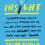 Insight: The Surprising Truth About How Others See Us, How We See Ourselves, and Why the Answers Matter More Than We Think