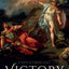 Victory: The Triumph and Tragedy of Just War