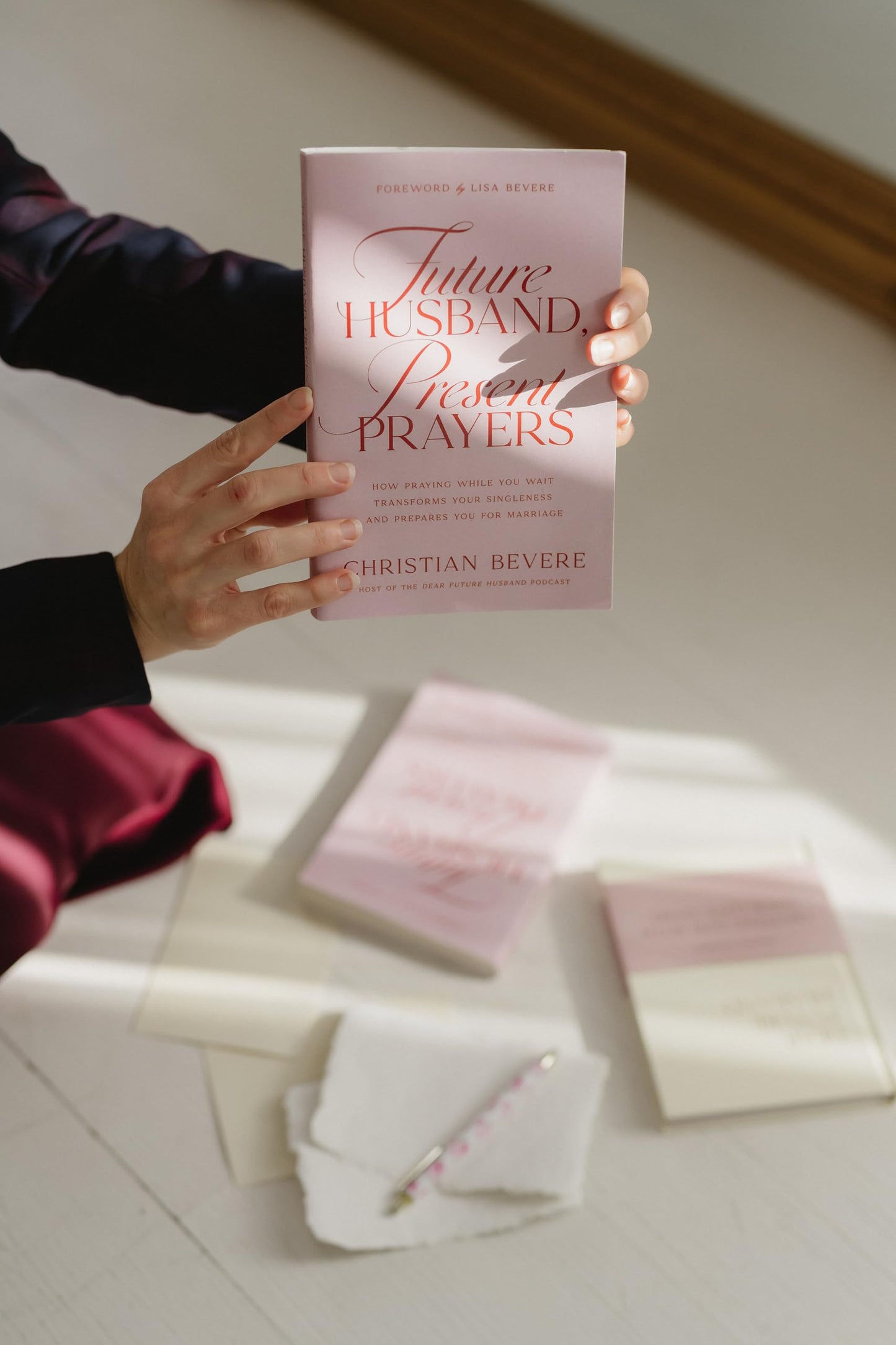 Future Husband, Present Prayers: How Praying While You Wait Transforms Your Singleness and Prepares You for Marriage