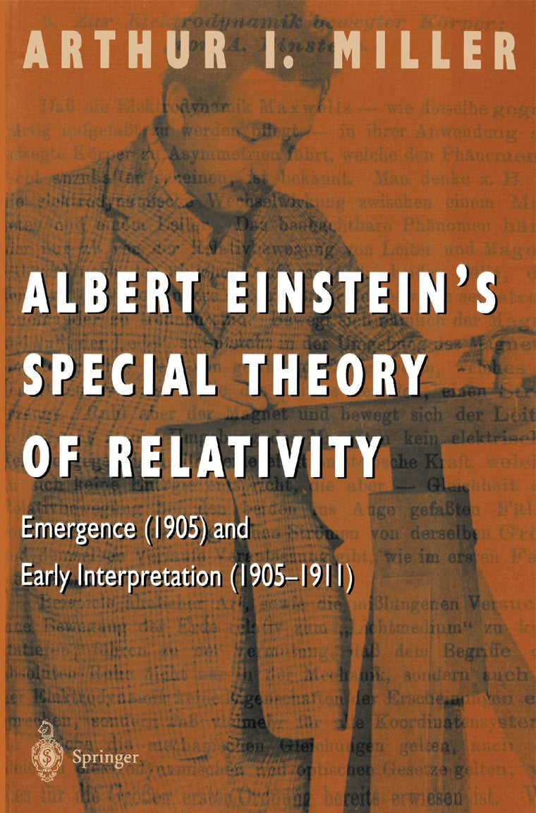 Albert Einsteins Special Theory of Relativity: Emergence (1905) and Early Interpretation (1905-1911)