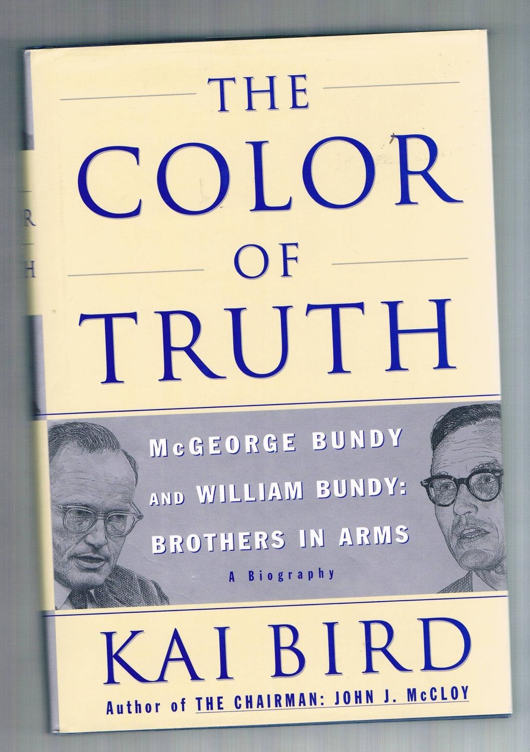 The Color of Truth: McGeorge Bundy and William Bundy: Brothe
