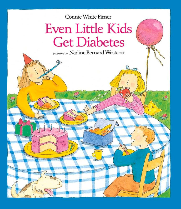 Even Little Kids Get Diabetes (An Albert Whitman Prairie Book)