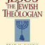 Jesus the Jewish Theologian
