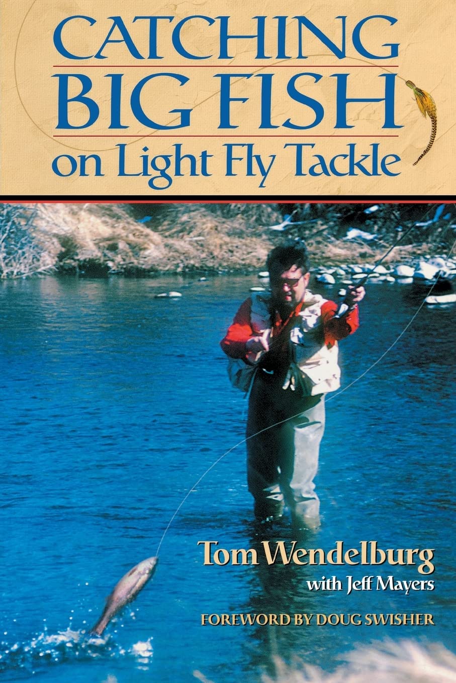 Catching Big Fish on Light Fly Tackle