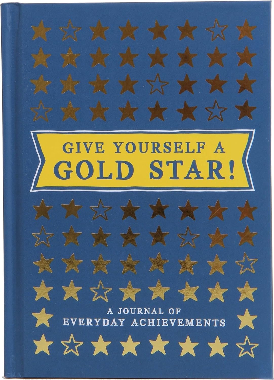 Give Yourself a Gold Star!: A Journal of Everyday Achievemen