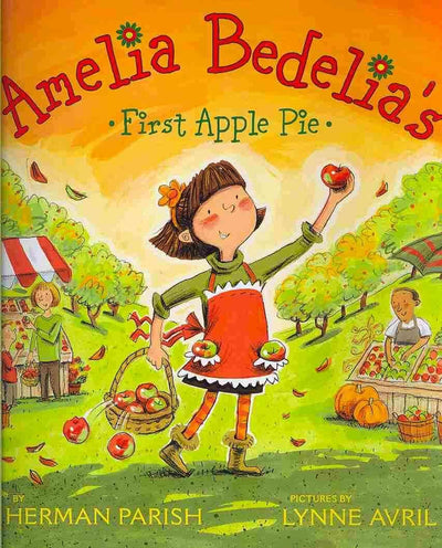Amelia Bedelia's First Apple Pie