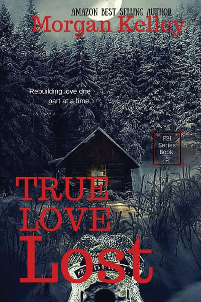 True Love Lost: An FBI Thriller (An FBI Romance/Thriller)