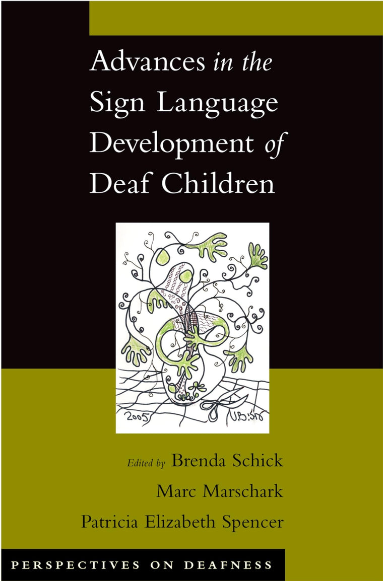 Advances in the Sign Language Development of Deaf Children (Perspectives on Deafness)