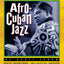 Afro-Cuban Jazz : Third Ear - The Essential Listening Companion