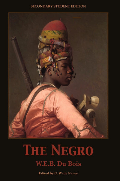 The Negro (Secondary Education Editions)