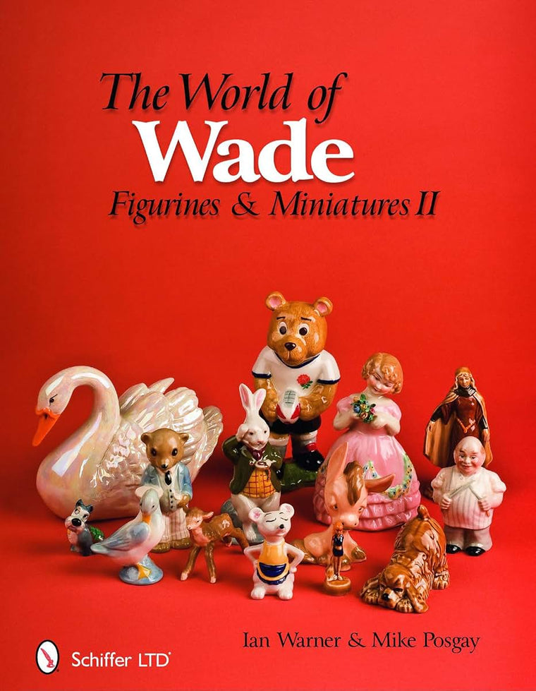The World of Wade: Figurines & Miniatures II