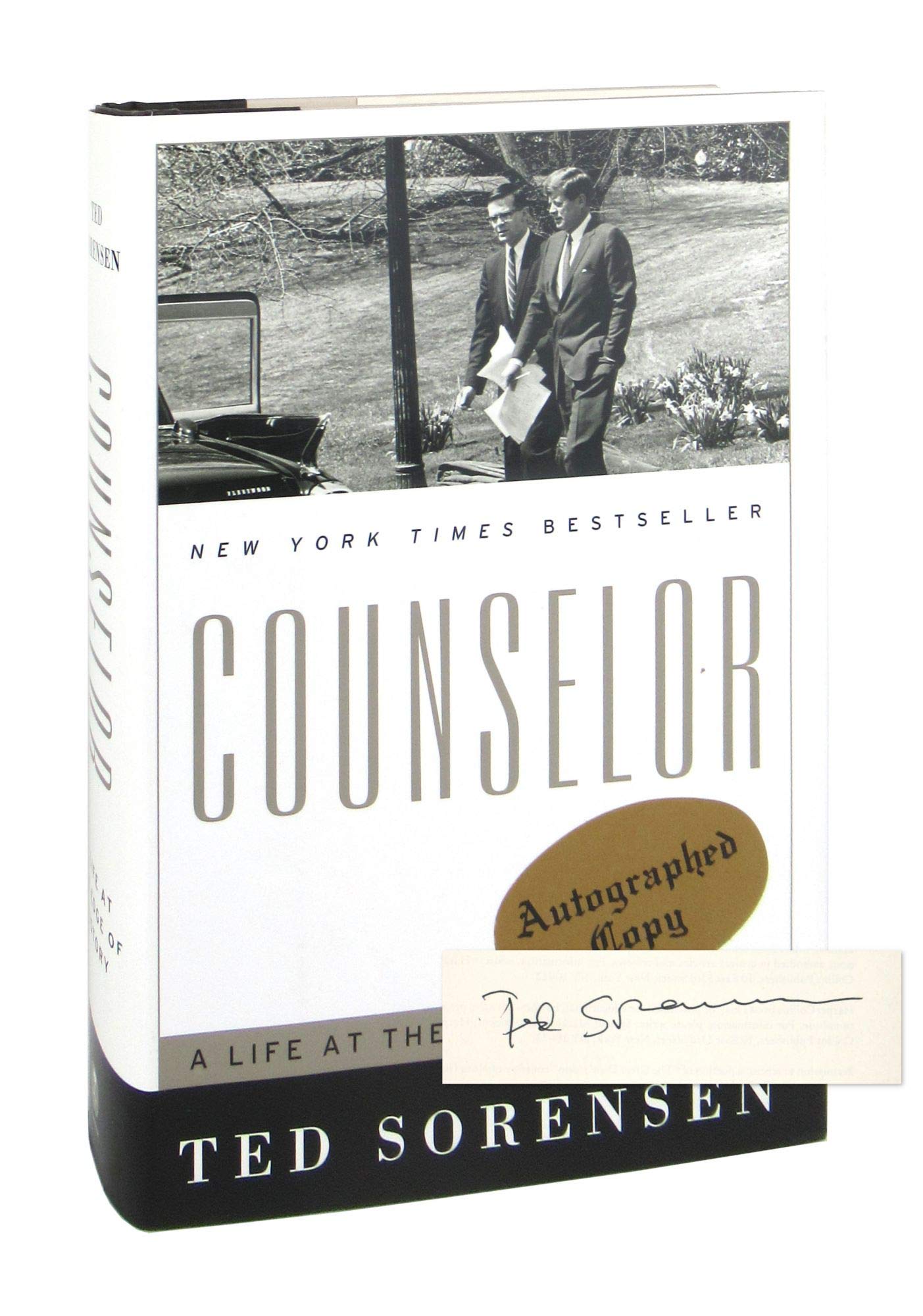 Counselor: A Life at the Edge of History by Ted Sorensen
