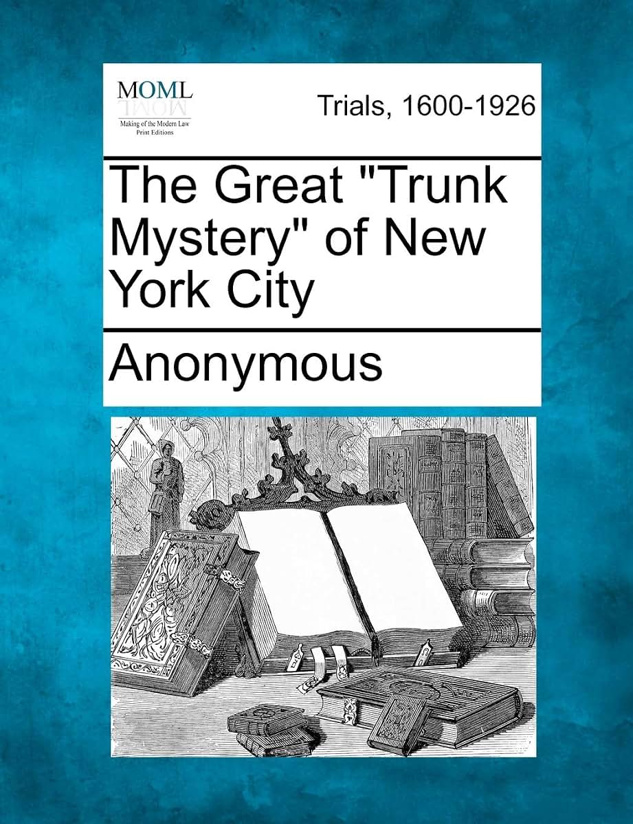 The Great Trunk Mystery of New York City