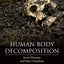 Human Body Decomposition