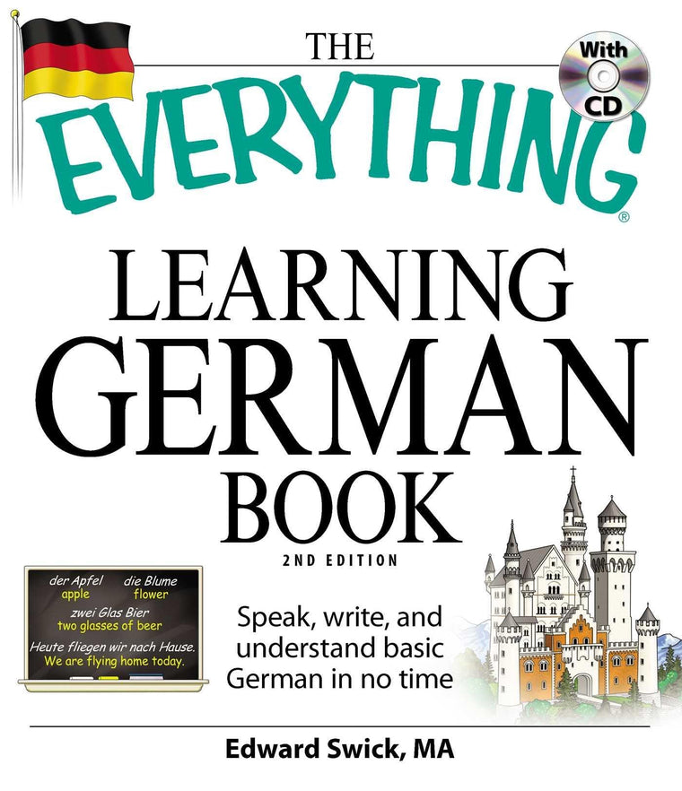 The Everything Learning German Book: Speak, write, and understand basic German in no time (Everything Series)