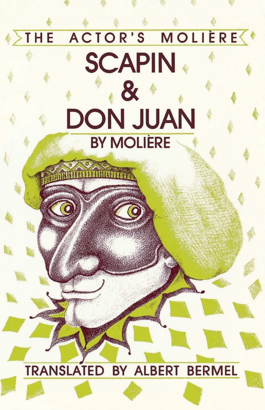 Scapin & Don Juan: The Actor's Moliere (Volume 3) (Applause Books, Volume 3)
