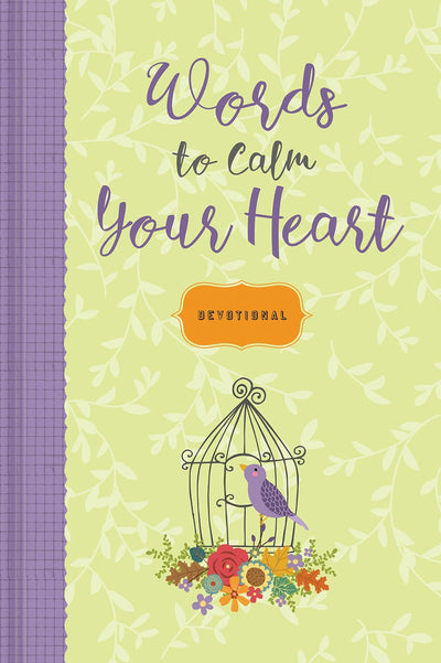 Words to Calm Your Heart: A Devotional Journal (Devotional Inspiration)
