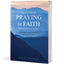 The One Year Praying in Faith Devotional: 365 Daily Bible Readings on Hearing God and Believing His Promises