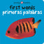 First Words (Bilingual Bright Baby) / Primeras Palabras (Bebe Listo) (Spanish Edition)