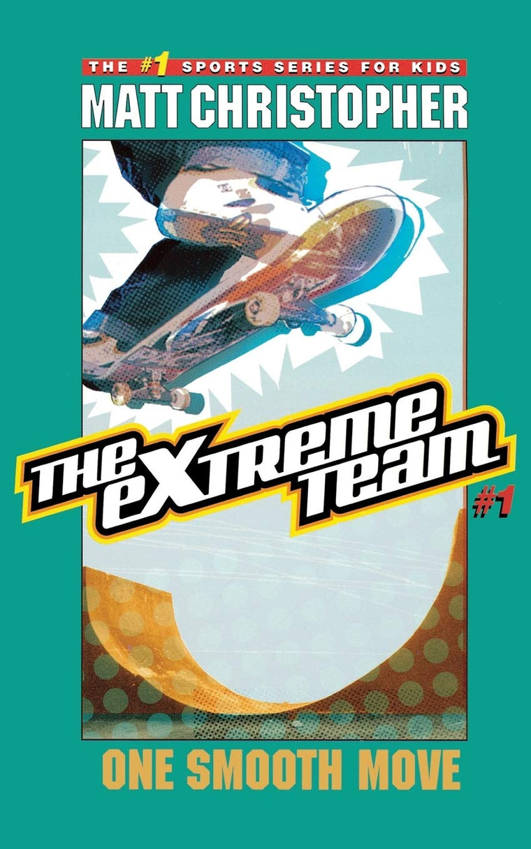 The Extreme Team: One Smooth Move (The Extreme Team, 1)