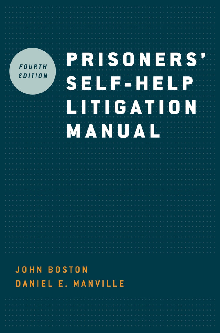 Prisoners' Self-Help Litigation Manual by John Boston