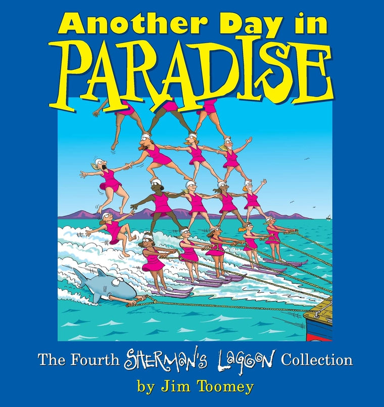 Another Day in Paradise: The Fourth Sherman's Lagoon Collection (Sherman's Lagoon Collections)