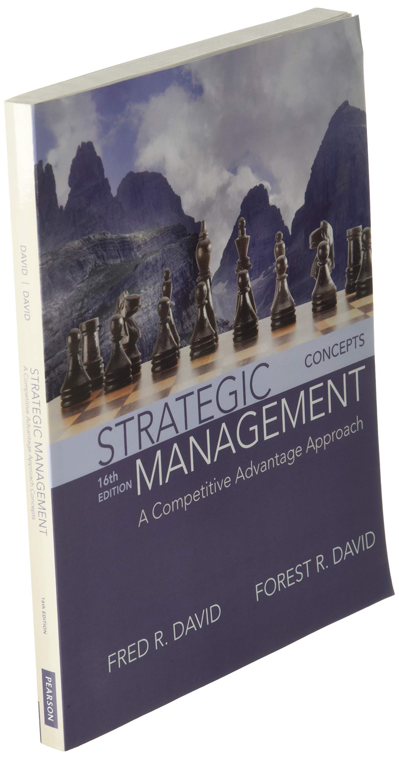 Strategic Management: A Competitive Advantage Approach, Concepts (16th Edition)