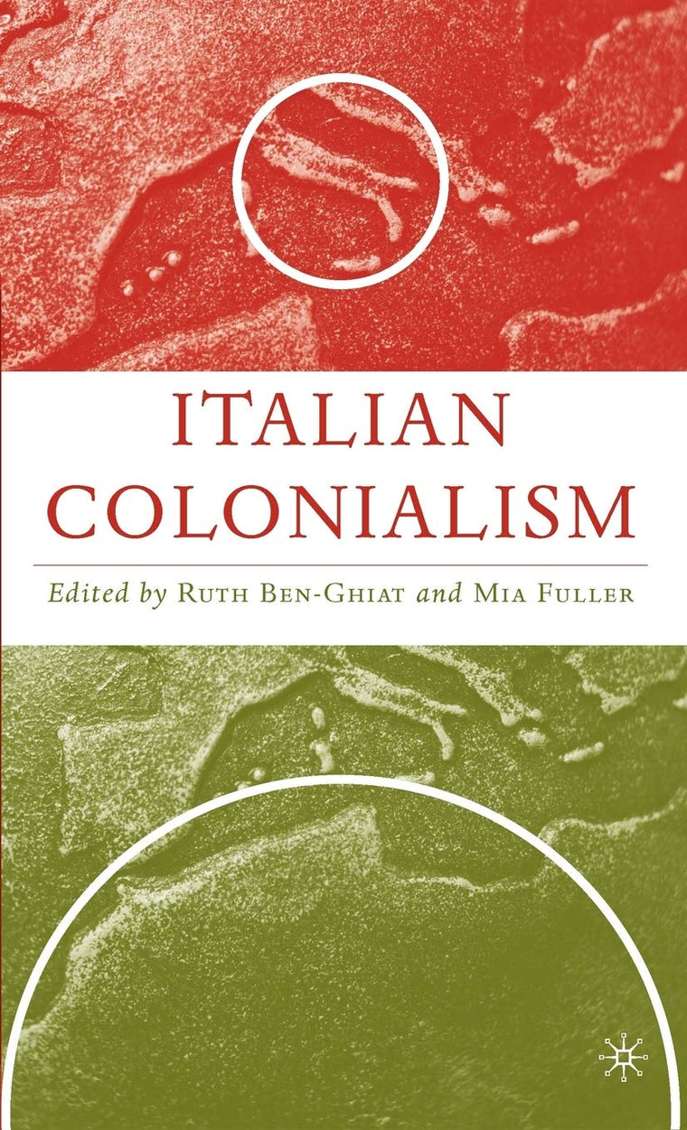 Italian Colonialism (Italian and Italian American Studies)