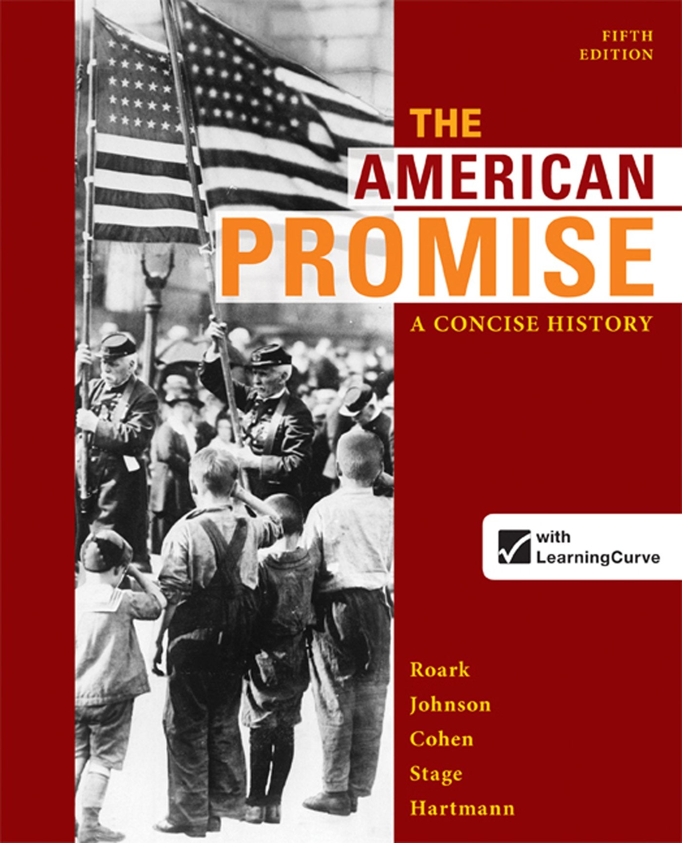 The American Promise: A Concise History, Combined Volume by