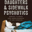 Sons, Daughters, and Sidewalk Psychotics: Mental Illness and Homelessness in Los Angeles