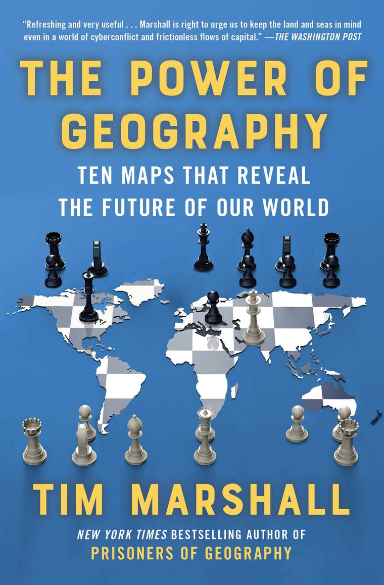 The Power of Geography: Ten Maps That Reveal the Future of Our World