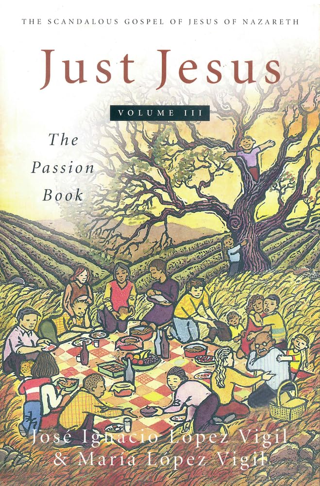 Just Jesus Volume III: The Passion Book (3)