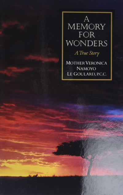 A Memory for Wonders: A True Story
