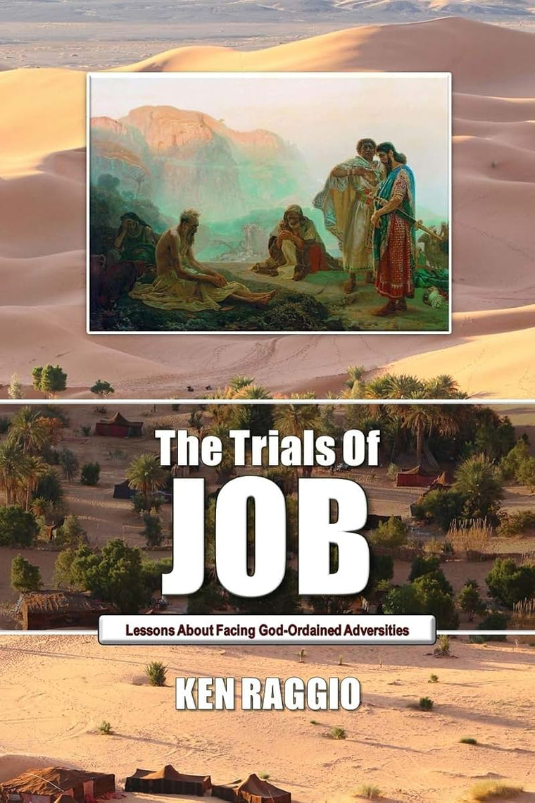 The Trials Of Job: Lessons About How To Face God-Ordained Adversities
