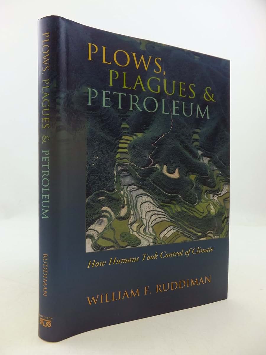 Plows, Plagues, and Petroleum: How Humans Took Control of Cl