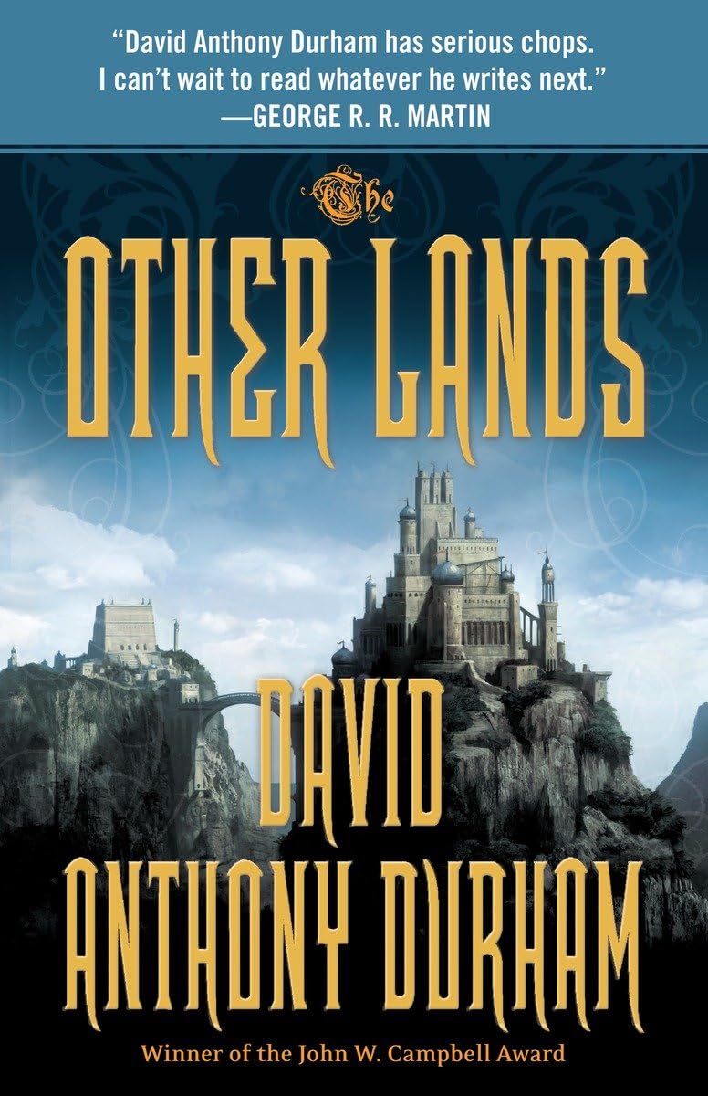 The Other Lands: The Acacia Trilogy, Book Two by Durham, Dav