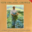 The New Organic Grower: A Master's Manual of Tools and Techniques for the Home and Market Gardener, 2nd Edition
