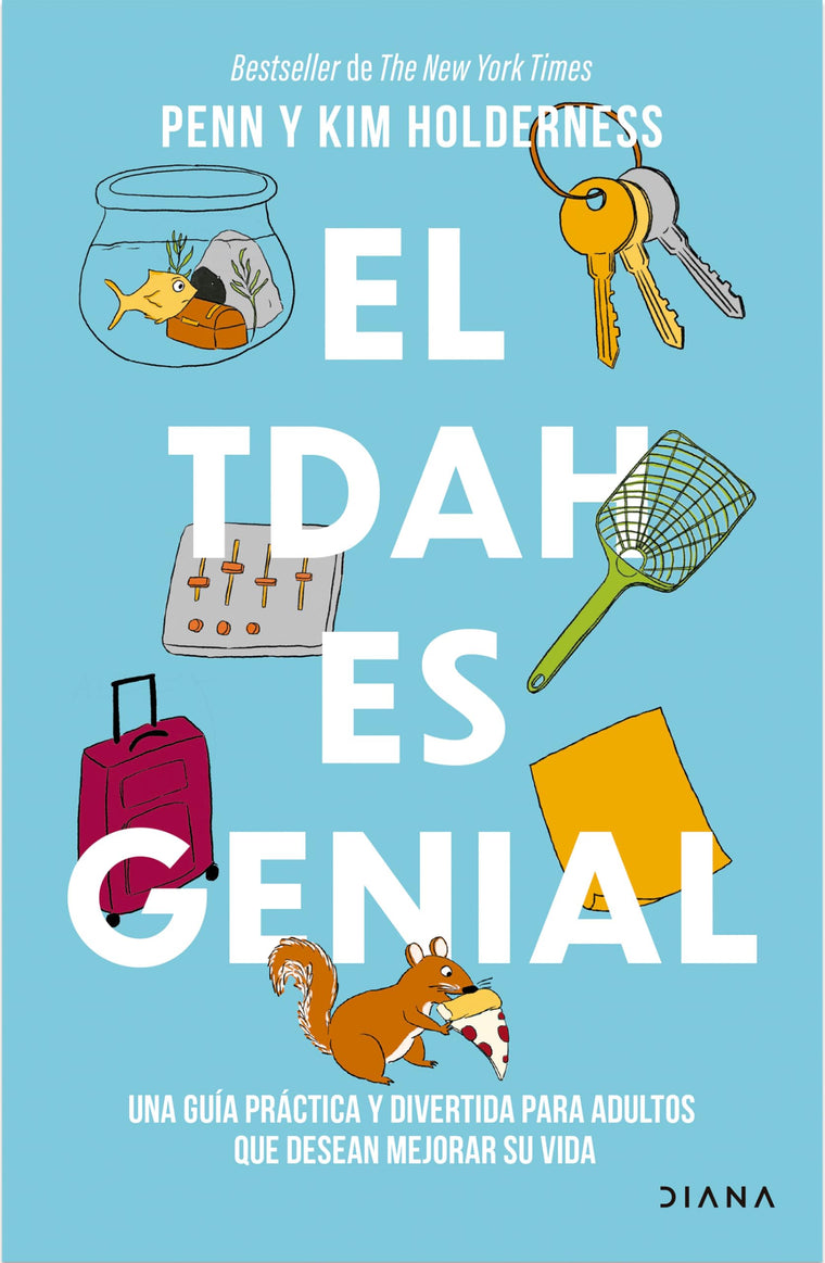El TDAH es genial: Una guía práctica y divertida para adultos que desean avanzar en su vida / ADHD Is Awesome: A Guide to (Mostly) Thriving With ADHD (Spanish Edition)