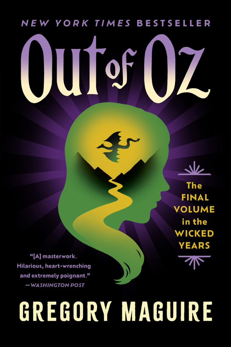 Out of Oz: The Stunning Conclusion to the Wicked Series: Ozs Final Battle and the Legacy of Elphaba, from the Epic Inspiration for the Major Motion Picture-Now Streaming (Wicked Years, 4)