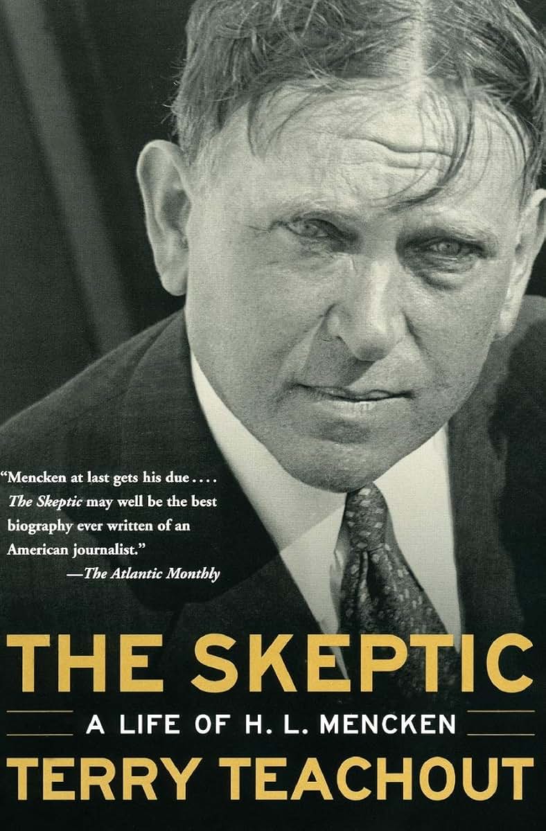 The Skeptic: A Life of H. L. Mencken