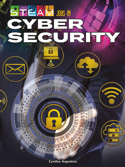 Rourke Educational Media STEAM Jobs You'll Love STEAM Jobs in Cybersecurity