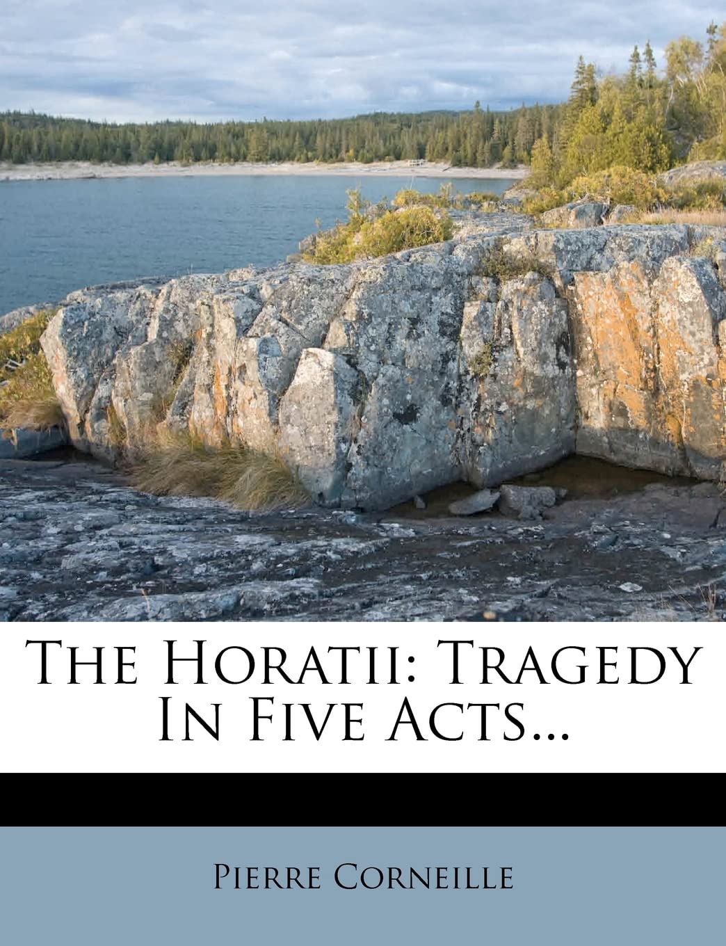 The Horatii: Tragedy in Five Acts...