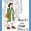 Bombs on Aunt Dainty (HarperCollins Childrens Classics)